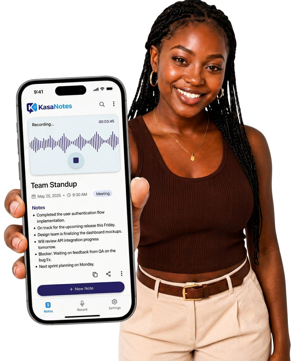 KasaNotes artwork: smiling woman holding a phone showing the KasaNotes app recording a Team Standup